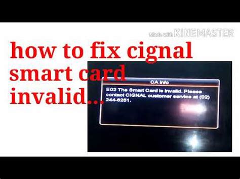 e02 the smart card is invalid|HOW TO FIX CIGNAL SMART CARD 1&2 .